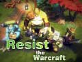 Тоглоом Resist The Warcraft