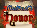 Тоглоом Outcasts Honor