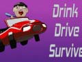 Тоглоом Drink Drive Survive