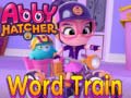 Тоглоом Abby Hatcher Word train