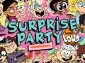Тоглоом The Loud house Surprise party