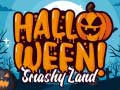 Тоглоом Halloween Smashy Land