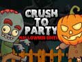 Тоглоом Crush to Party Halloween Edition