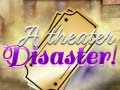 Тоглоом A Theater Disaster