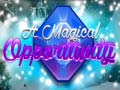 Тоглоом A Magical Opportunity