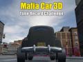 Тоглоом Mafia Car 3d Time Record Challenge