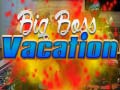 Тоглоом Big Boss Vacation