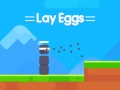 Тоглоом Lay Eggs