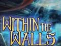 Тоглоом Within the Walls