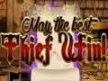 Тоглоом May The Best Thief Win