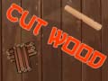 Тоглоом Cut Wood