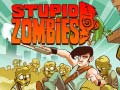 Тоглоом Stupid Zombies