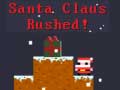 Тоглоом Santa Claus Rushed!