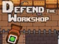 Тоглоом Defend the Workshop