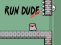Тоглоом Run Dude Demo