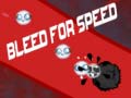 Тоглоом Bleed for Speed