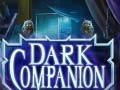 Тоглоом Dark Companion