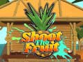 Тоглоом Shoot The Fruit