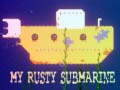 Тоглоом My Rusty Submarine
