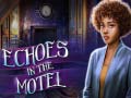 Тоглоом Echoes in the Motel