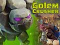 Тоглоом Golem Crusher