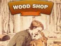 Тоглоом Wood Shop