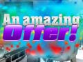 Тоглоом An Amazing Offer