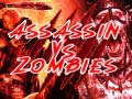 Тоглоом  Assassin vs Zombies