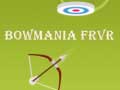 Тоглоом Bowmania FRVR