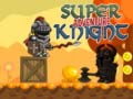 Тоглоом Super Knight Adventure
