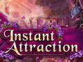 Тоглоом Instant Attraction