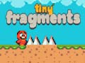 Тоглоом Tiny Fragments