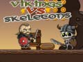 Тоглоом Vikings vs Skeletons