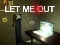 Тоглоом Let Me Out