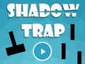 Тоглоом Shadow Trap