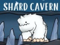 Тоглоом Shard Cavern