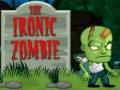 Тоглоом The Ironic Zombie