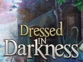 Тоглоом Dressed in Darkness