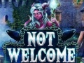 Тоглоом Not Welcome