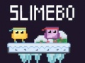 Тоглоом Slimebo