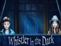 Тоглоом Whistler in the Dark