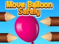Тоглоом Move Balloon Safely