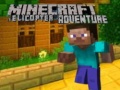 Тоглоом Minecraft Helicopter Adventure
