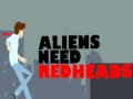 Тоглоом Aliens Need Redheads