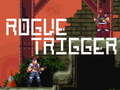 Тоглоом Rogue Trigger