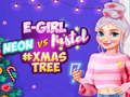 Тоглоом Neon vs E Girl #Xmas Tree Deco