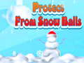 Тоглоом Protect From Snow Balls