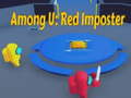 Тоглоом Among U: Red Imposter