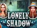 Тоглоом Lonely Shadow
