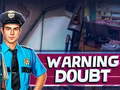 Тоглоом Warning Doubt